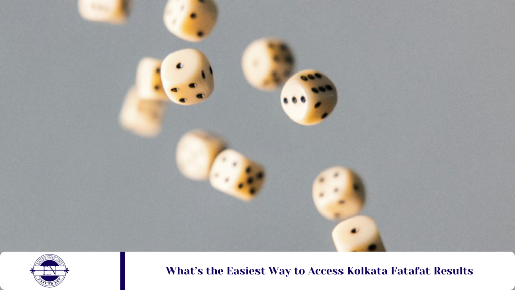 What’s the Easiest Way to Access Kolkata Fatafat Results