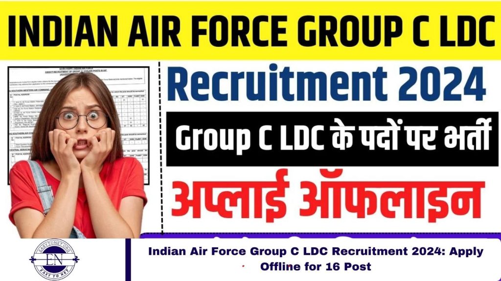 Indian Air Force Group C LDC Recruitment 2024