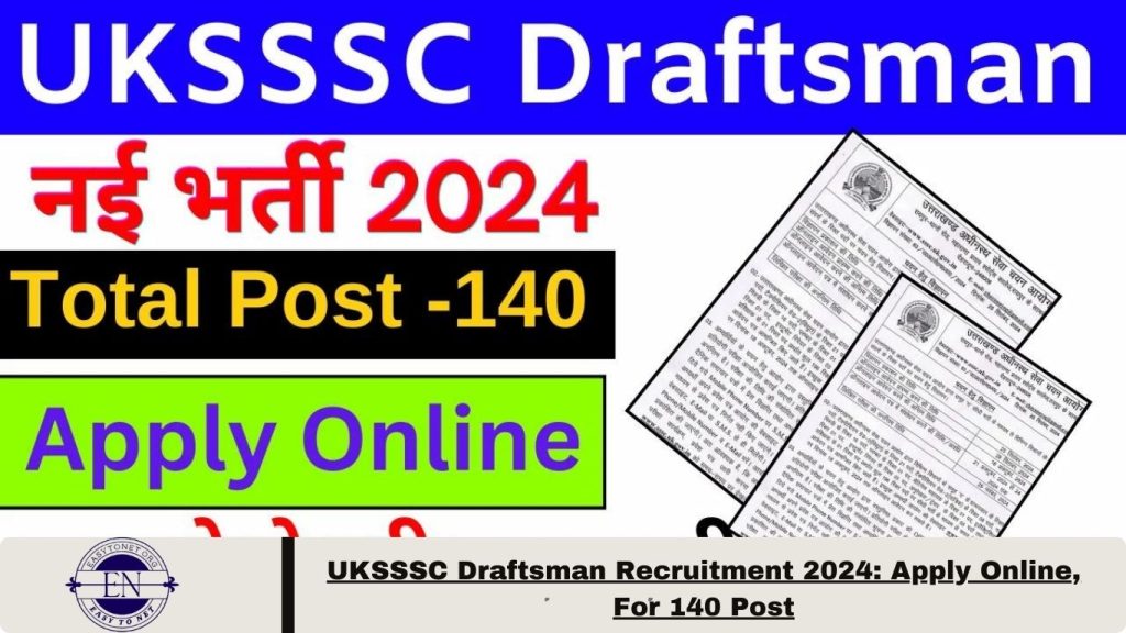 UKSSSC Draftsman Recruitment 2024: Apply Online, For 140 Post