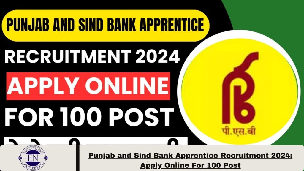 Punjab and Sind Bank Apprentice Recruitment 2024